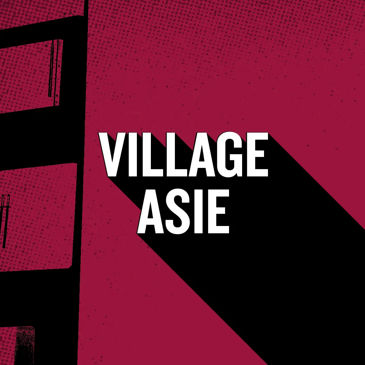 VILLAGE ASIE